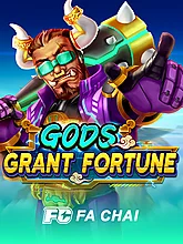 GODS GRANT FORTUNE